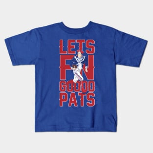 LETS FN GOOOO PATS Kids T-Shirt